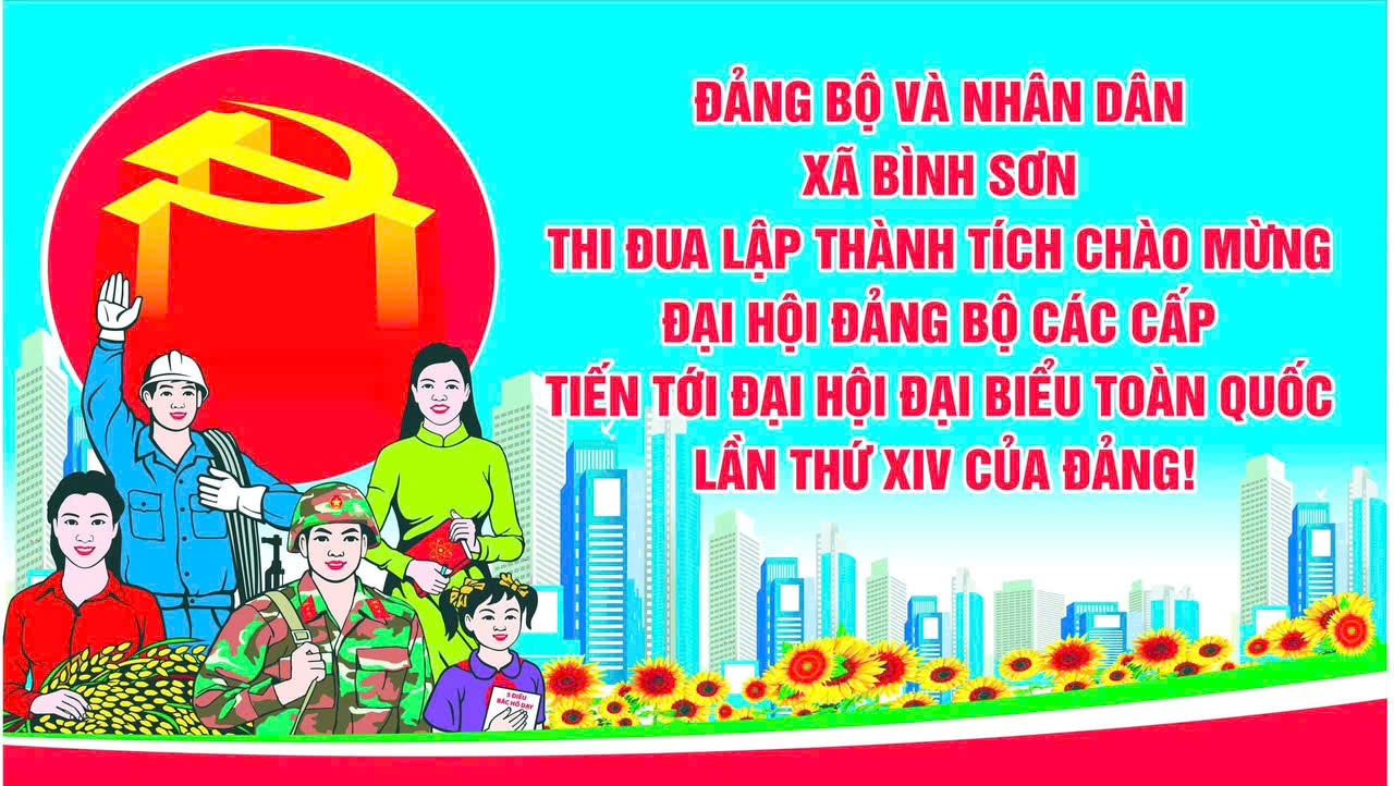 HƯỚNG TỚI ĐẠI HỘI ĐẢNG BỘ XÃ BÌNH SƠN LẦN THỨ NHẤT, NHIỆM KỲ 2025-2030