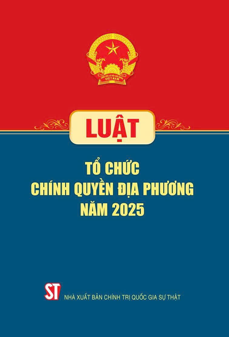 Toàn văn Luật Tổ chức chính quyền địa phương 