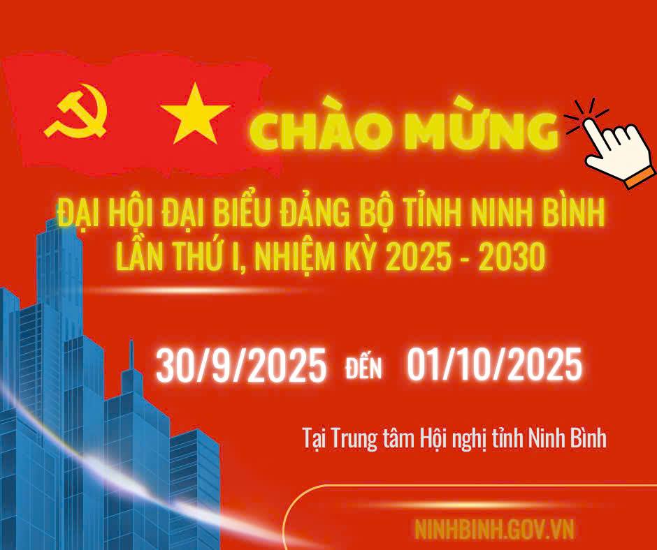 Đại hội đại biểu Đảng bộ tỉnh Ninh Bình lần thứ I – Dấu mốc lịch sử mở ra khát vọng phát triển